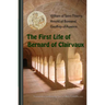 The First Life of Bernard of Clairvaux: Volume 76