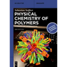 Physical Chemistry of Polymers: A Conceptual Introduction