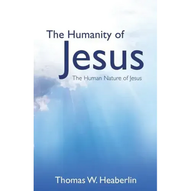 The Humanity of Jesus