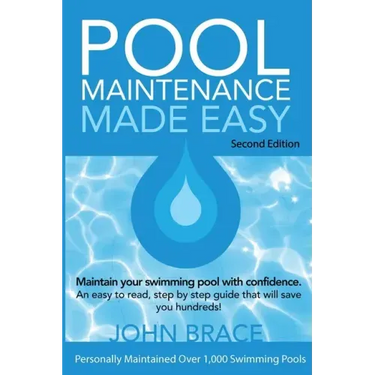 Pool Maintenance Made Easy (Second Edition)
