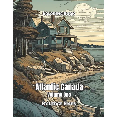 Atlantic Canada Coloring Book Volume 1