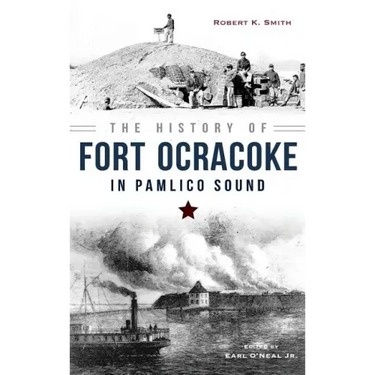 The History of Fort Ocracoke in Pamlico Sound