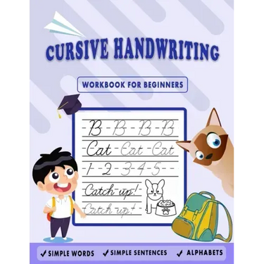 Cursive Handwriting Workbook for Beginners: Kids Cursive Handwriting: 5-in-1 Cursive Tracing Book, Trace and Practice Letters, Vowels, Words, Number,