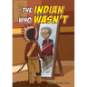 The Indian Who Wasn't