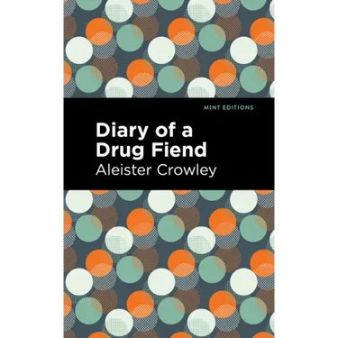 Diary of a Drug Fiend