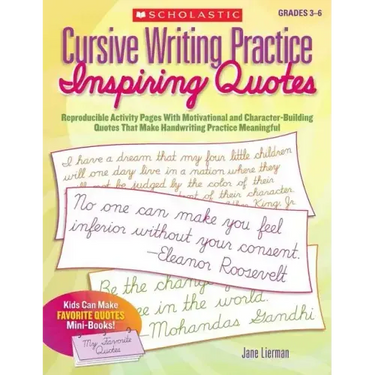 Cursive Writing Practice: Inspiring Quotes: Reproducible Activity Pages with Motivational and Character-Building Quotes That Make Handwriting Practice