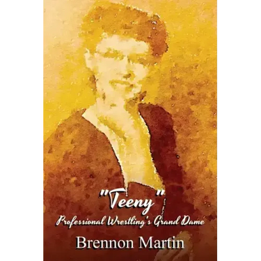 Teeny: Professional Wrestling's Grand Dame