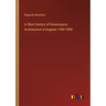 A Short History of Renaissance Architecture in England 1500-1800