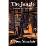 The Jungle: Complete and Unabridged by Upton Sinclair