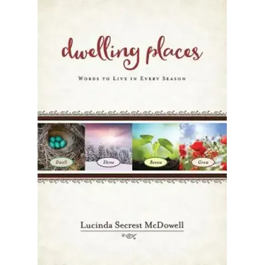 Dwelling Places: Words to Live in Every Season