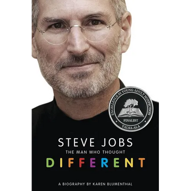 Steve Jobs: The Man Who Thought Different: A Biography