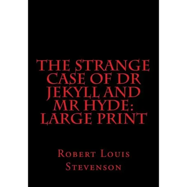 The Strange Case of Dr Jekyll and Mr Hyde: Large Print