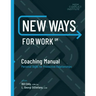 New Ways for Work: Coaching Manual: Personal Skills for Productive Relationships