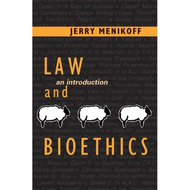 Law and Bioethics: An Introduction