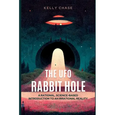 The UFO Rabbit Hole: Book One