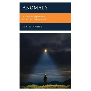 Anomaly: A Scientific Exploration of the UFO Phenomenon