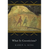 What Is Gnosticism?