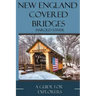 New England Covered Bridges