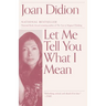 Let Me Tell You What I Mean: An Essay Collection
