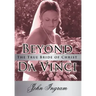 Beyond Da Vinci: The True Bride of Christ