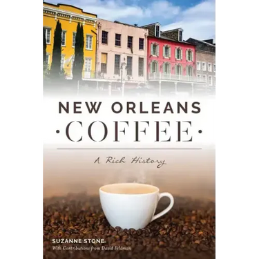 New Orleans Coffee: A Rich History