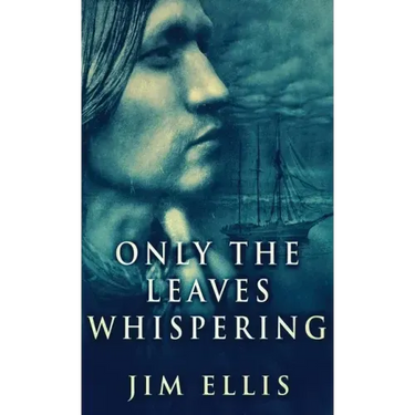 Only The Leaves Whispering