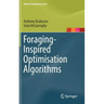 Foraging-Inspired Optimisation Algorithms