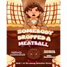 Somebody Dropped a Meatball