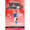 Softball Strikeout: The New Girl