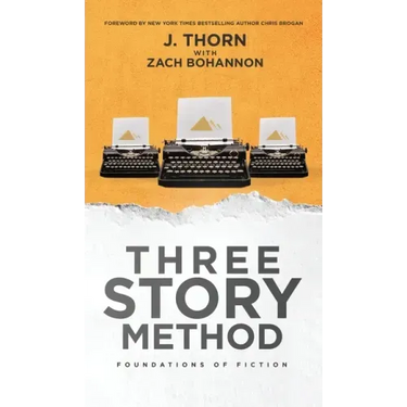 Three Story Method: Foundations of Fiction