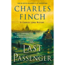 The Last Passenger: A Charles Lenox Mystery