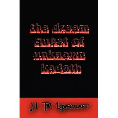The Dream Quest of Unknown Kadath