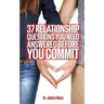 37 Relationship Question You Need Answered Before You Commit!