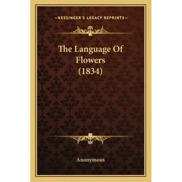 The Language Of Flowers (1834)
