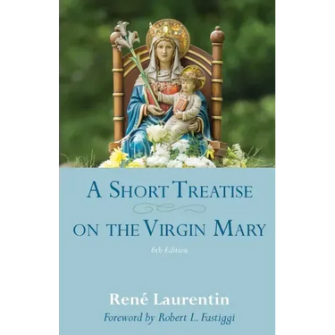 A Short Treatise on the Virgin Mary