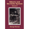 Siberia and the Exile System (Volume Two)