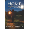 Home Before Dark: Observations From the Road