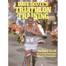 Dave Scott's Triathlon Training