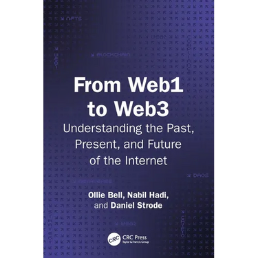 From Web1 to Web3: Understanding the Past, Present, and Future of the Internet