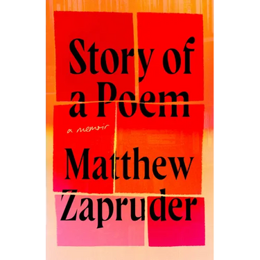 Story of a Poem: A Memoir