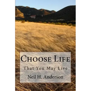 Choose Life: That You May Live