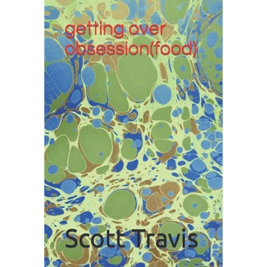 getting over obsession(food)