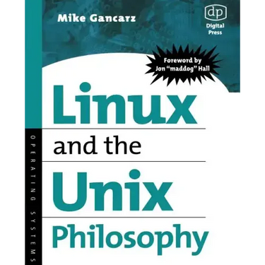 Linux and the Unix Philosophy: Operating Systems