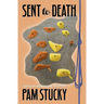 Sent to Death: A Megan Montaigne Mystery