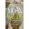 The Moan Wilds