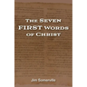 The Seven First Words of Christ