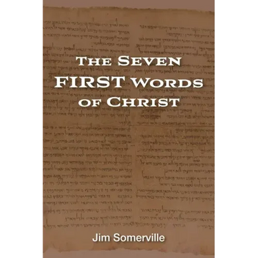The Seven First Words of Christ