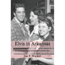 Elvis in Arkansas