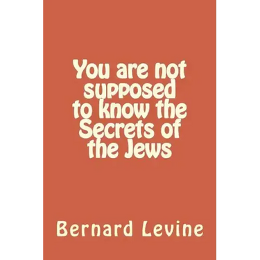 You are not supposed to know the Secrets of the Jews