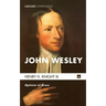 John Wesley: Optimist of Grace